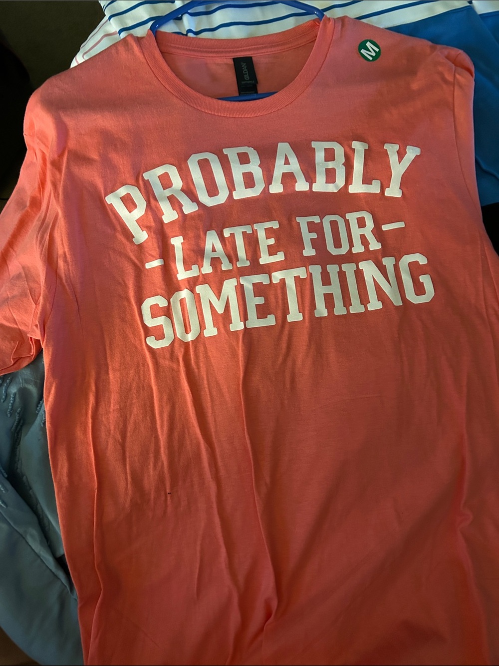 Gildan Coral Women's Short Sleeve Tee "Probably Late For Something"